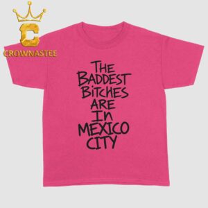 Adela The Baddest Bitches Are In CDMX Mexico City 2026 Tour Unisex T-Shirt