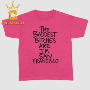 Adela The Baddest Bitches Are In San Francisco 2026 Tour Unisex T-Shirt