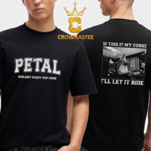 Ariana Grande Petal Core This Is My Curse I’ll Let It Ride Two Sided T-Shirt