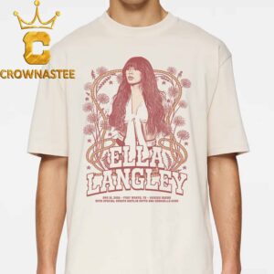Ella Langley Dickies Arena 2026 Tour Fort Worth Texas August 15th Unisex T-Shirt