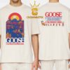 Goose The Band Colorado Summer 2026 Tour Red Rocks Amphirtheatre The Mishawaka Dillon Amphitheater Two Sided T-Shirt