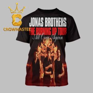 Jonas Brothers 2026 Tour Dates The Burning Up All Over Again All Over Print T-Shirt