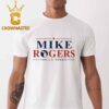 Mike Rogers For US Senate Unisex T-Shirt