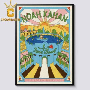 Noah Kahan Rose Bowl Stadium 2026 Pasadena CA August 15th Home Decor Poster Canvas