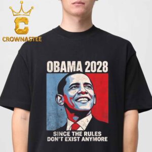 Obama 2028 Since Rules Don’t Exist Anymore Face Unisex T-Shirt