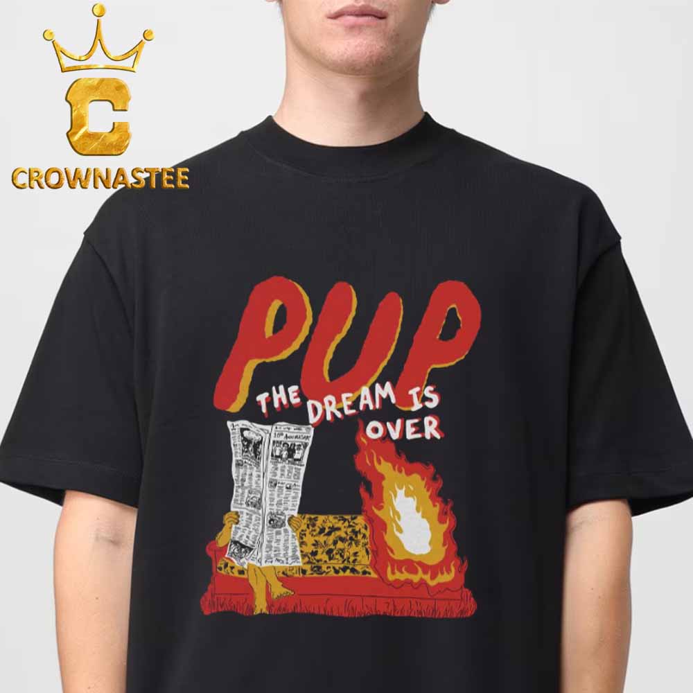 Pup The Band The Dream Is Over RBC Amphitheatre 2026 Tour Toronto ON Canada Pop Up Unisex T-Shirt Pup The Band The Dream Is Over RBC Amphitheatre 2026 Tour Toronto ON Canada Pop Up Unisex T-Shirt