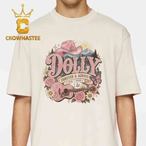 RIP Dolly Parton 1946 2026 Forever And Always Unisex T-Shirt