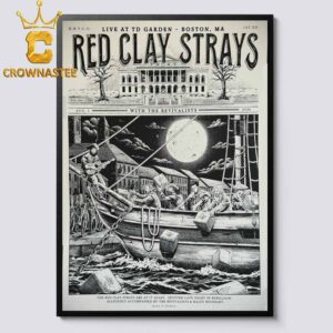 Red Clay Strays TD Garden 2026 Boston MA August 1st Home Decor Poster Canvas