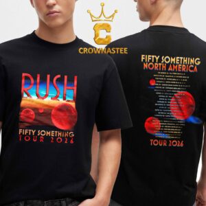 Rush 2026 Fifty Something Tour Dates Spheres Two Sided T Shirt