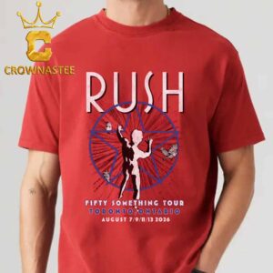 Rush Toronto 2026 Scotiabank Arena Ontario August 7 9 11 13 Unisex T-Shirt