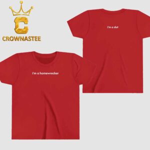 Sabrina Carpenter I’m A Homewrecker I’m Slut Two Sided T-Shirt