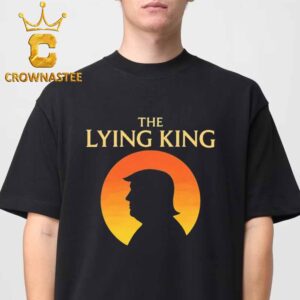 Trump The Lying King Unisex T-Shirt