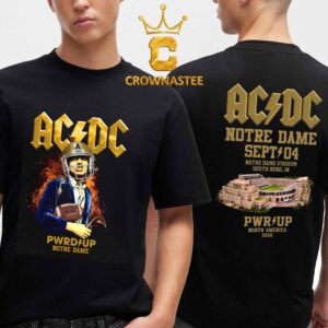 ACDC Notre Dame Stadium 2026 PWR UP Tour North Bend IN September 4th Two Sided T-Shirt