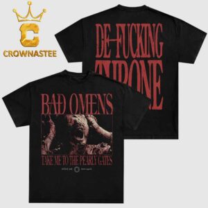 Bad Omens Dethrone De Fcking Throne Two Sided T-Shirt