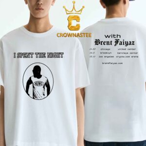 Brent Faiyaz 2026 Tour Dates I Spent The Night Two Sided T-Shirt
