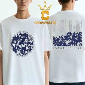 Geese Getting Killed Again 2026 Tour I Saw Geese Live Two Sided T-Shirt