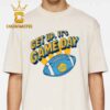 Get Up It’s Game Day High Noon Unisex T-Shirt