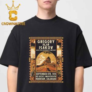Gregory Alan Isakov Red Rocks Amphitheatre 2026 Morrison CO September 6th Unisex T-Shirt