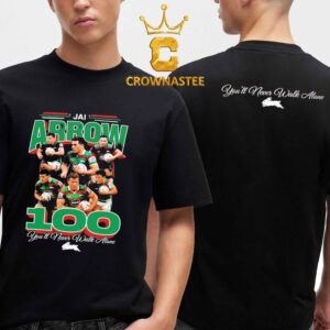 Jai Arrow’s 100th Game For The Rabbitohs You’ll Never Walk Alone Two Sided T-Shirt
