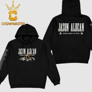 Jason Aldean 2026 Tour Daets Songs About Us All Over Print Hoodie