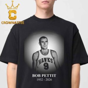 RIP Bob Pettit NBA 1932 2026 Unisex T-Shirt