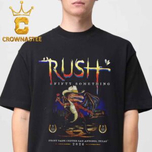 Rush Frost Bank Center 2026 Tour San Antonio Texas September 23rd 25th Unisex T-Shirt