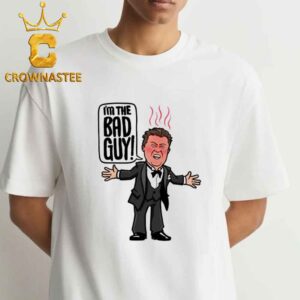 Say Hello To The Bad Guy Unisex T-Shirt