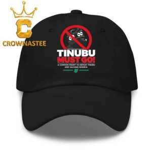 Tinubu Must Go A Common Front To Defeat Tinubu and Salvage Nigeria Classic Hat Cap Snapback