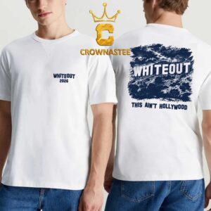 White Out 2026 This Ain’t Hollywood Two Sided T-Shirt