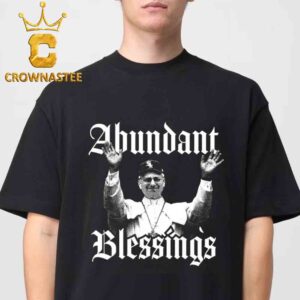 Abundant Blessings Unisex T-Shirt