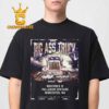 Big Ass Truck Inland Empire Palladium Upstairs Worcester MA Nov 10th 2026 Unisex T-Shirt
