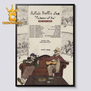 Buffalo Traffic Jam Pictures Of You More Date Added Support From Jack Van Cleaf 2027 Tour Home Decor Poster Canvas