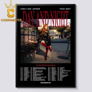 Carly Rae Jepsen Day And Night We Go Hard This Family Tour 2027 Home Decor Poster Canvas