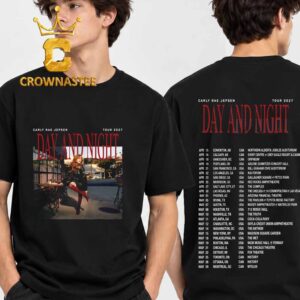 Carly Rae Jepsen Day And Night We Go Hard This Family Tour 2027 Two Sided T-Shirt