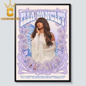 Ella Langley With Kameron Marlowe And Gabriella Rose Oct 7th 2026 Home Decor Poster Canvas
