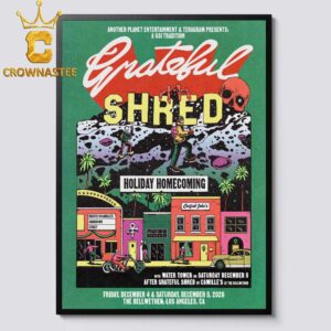 Grateful Shred Another Planet Entertainment & Teragram Presents Holiday Homecoming Los Angeles Dec 4 & 5 2026 Home Decor Poster Canvas