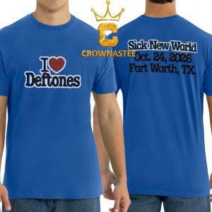 I Love Deftones Sick New World 2026 Fort Worth TX October 24th Two Sided T-Shirt