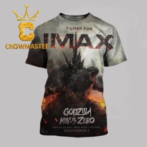 IMAX Filmed For Godzilla Minus Zero November 3rd 2026 All Over Print T-Shirt