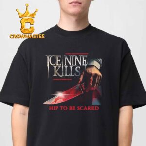 Ice Nine Kills Hip to Be Scared Unisex T-Shirt