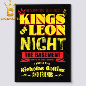 Kings Of Leon Night The Basement Host By Nicholas Collins And Friends Nevember 2 Home Decor Poster Canvas