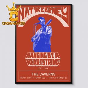 Mat Kearney Hanging By A Heartstring The Caverns Nov 20th 2027 Tour Home Decor Poster Canvas