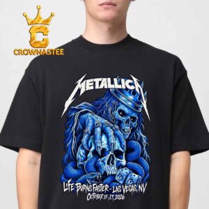 Metallica Life Burns Faster Las Vegas NV October 15th & 17th 2026 Unisex T-Shirt