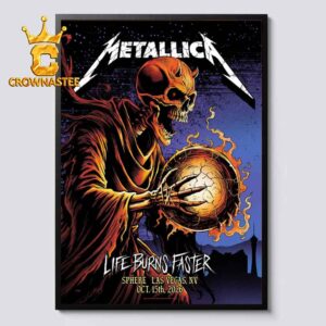 Metallica Life Burns Faster Sphere Las Vegas NV Oct 15th 2026 Home Decor Poster Canvas