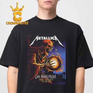 Metallica Life Burns Faster Sphere Las Vegas NV Oct 15th 2026 Unisex T-Shirt