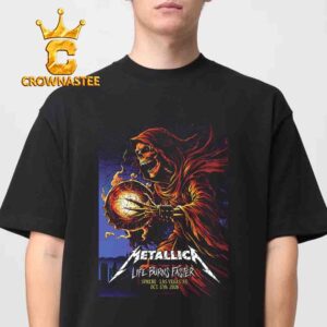 Metallica Life Burns Faster Sphere Las Vegas NV Oct 17th 2026 Unisex T-Shirt