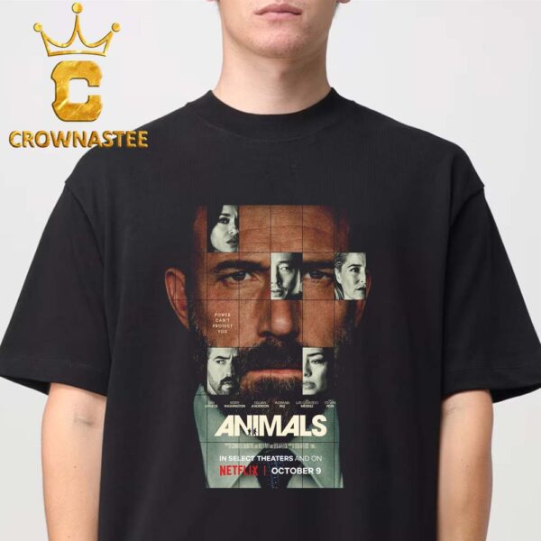 Netflix Animals Power Can’t Protect You In Select Theaters October 9th Unisex T-Shirt