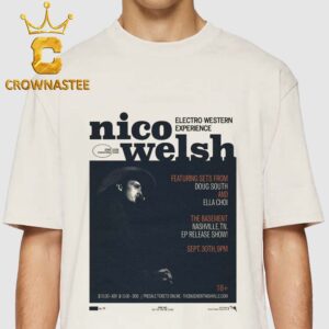 Nico Welsh Electro Western Experience Sep 30th 2026 Unisex T-Shirt