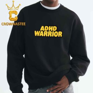 Paris Hilton ADHD Warrior Unisex T-Shirt Sweatshirt