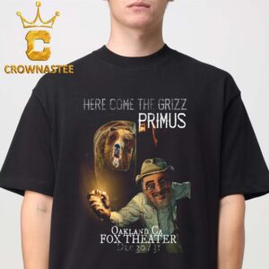 Primus Here Come The Grizz Oakland CA Fox Theater Dec 30&31 2026 Unisex T-Shirt