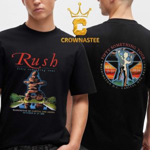 Rush Band Capitol One Arena 2026 Washington DC October 25th 27th Fiffty Something Tour Two Sided T-Shirt